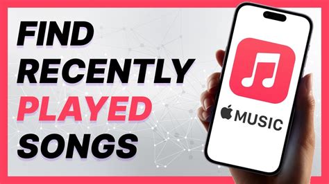 how to see recently played songs on apple music and explore the hidden gems within your playlists